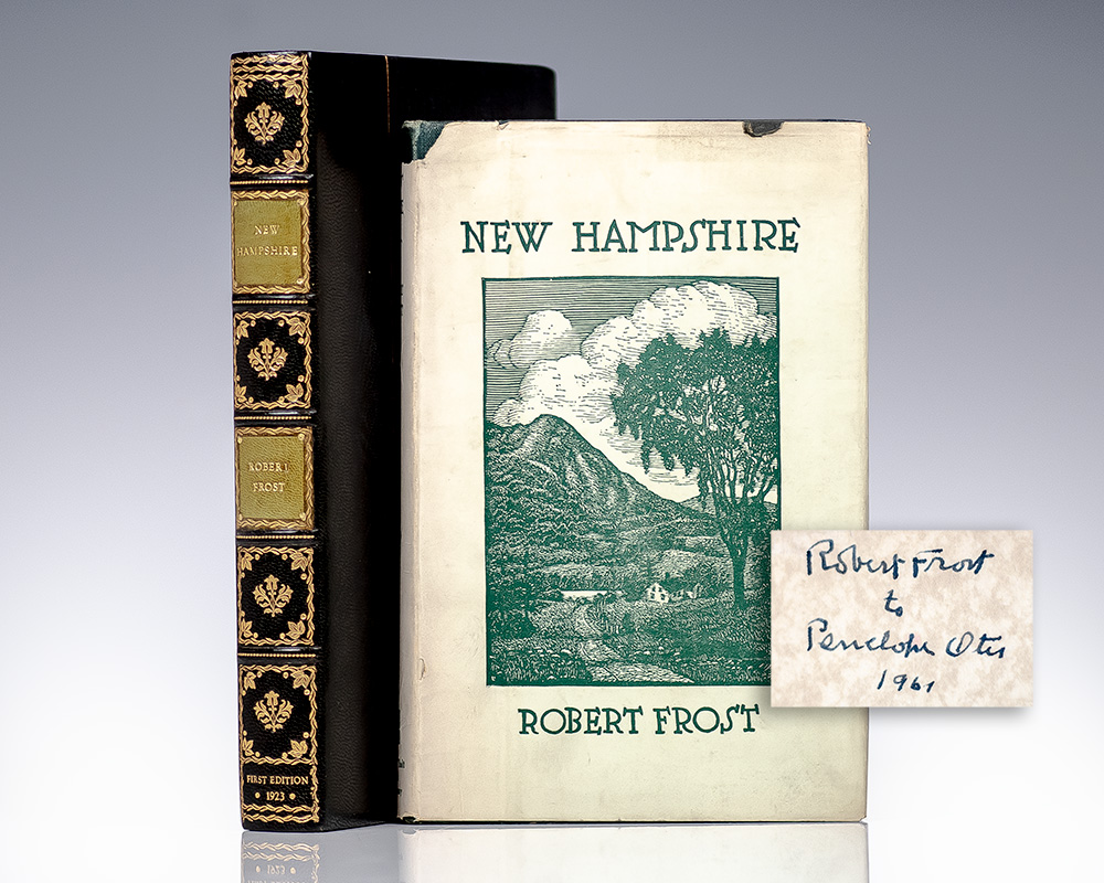 "These woods are lovely, dark and deep, But I have promises to keep, And miles to go before I sleep, And miles to go before I sleep": First edition, first printing of New Hampshire; Inscribed by Robert Frost and in the Rare Original dust jacket