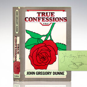 True Confessions: A Novel.