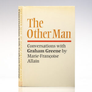 The Other Man: Conversations with Graham Greene by Marie-Francoise Allain.