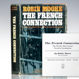 The French Connection: The World's Most Crucial Narcotics Investigation.