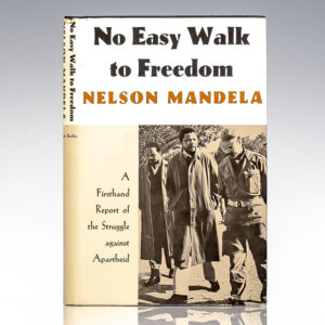 No Easy Walk To Freedom: Articles, Speeches, and Trial Addresses.
