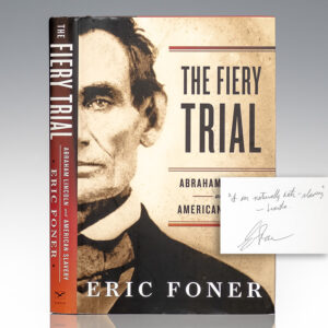 The Fiery Trial: Abraham Lincoln and American Slavery.