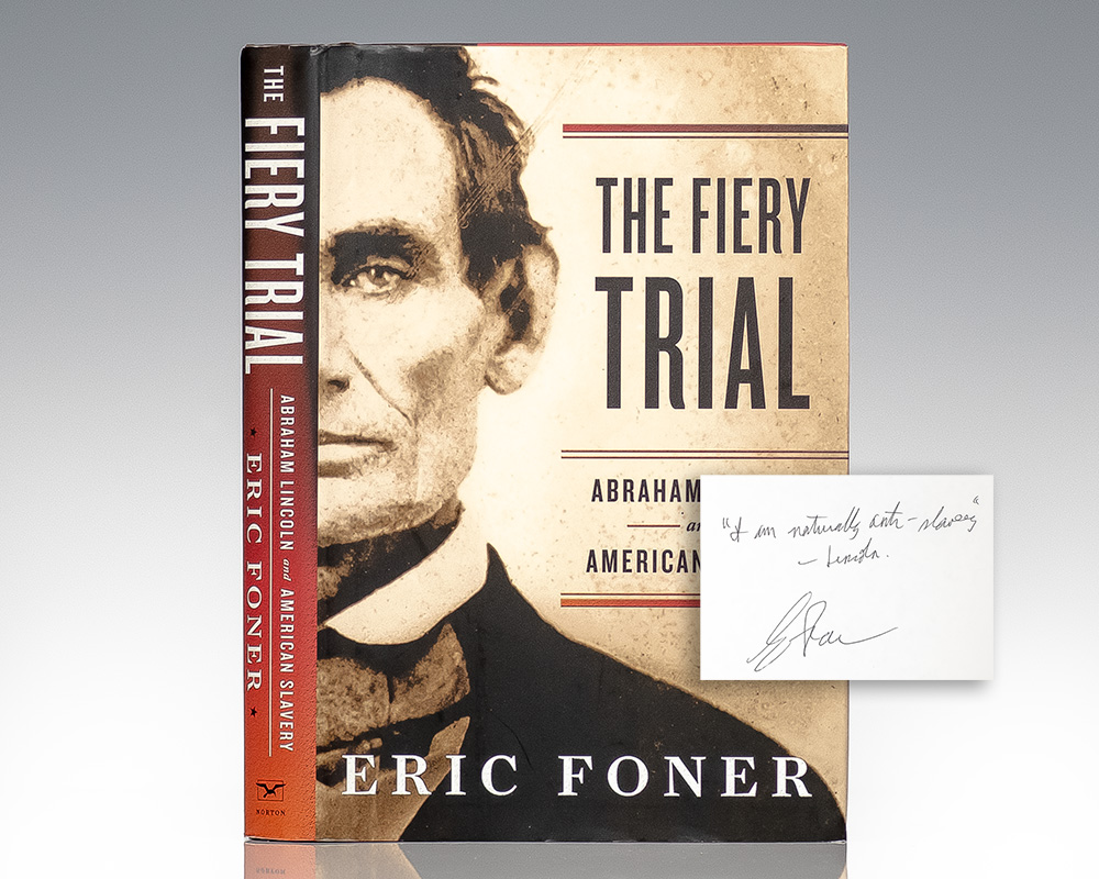 The Fiery Trial: Abraham Lincoln and American Slavery.