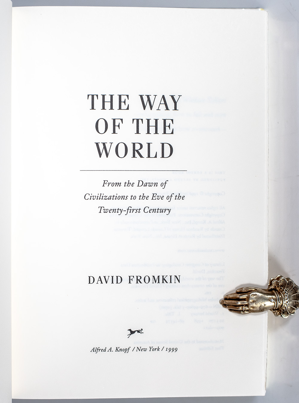 The Way of the World: From the Dawn of Civilizations to the Eve of the Twenty-first Century.