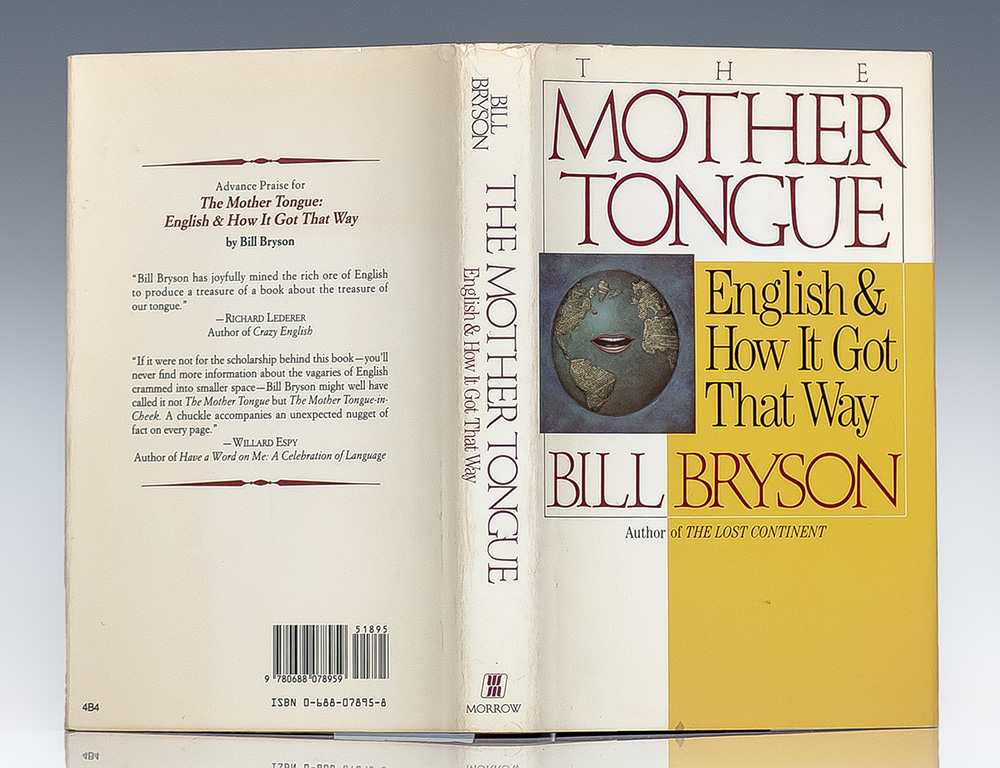 The Mother Tongue: English & How It Got That Way.