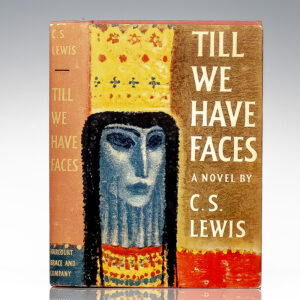 Till We Have Faces: A Myth Retold.