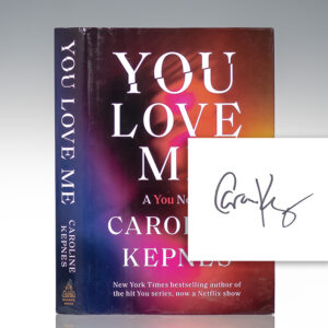 You Love Me: A You Novel.