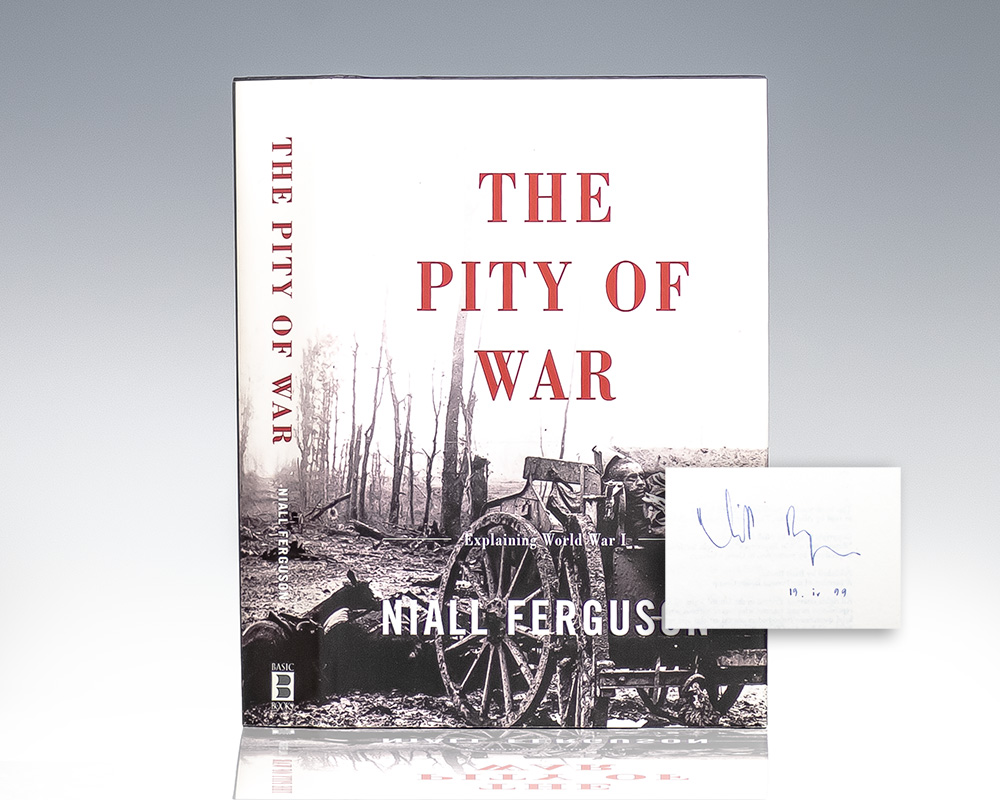 The Pity of War: Explaining World War I.