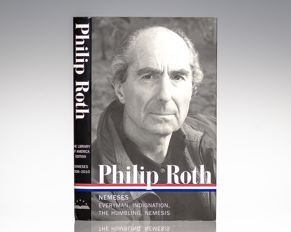 Philip Roth Nemeses [Everyman; Indignation; The Humbling; Nemesis].