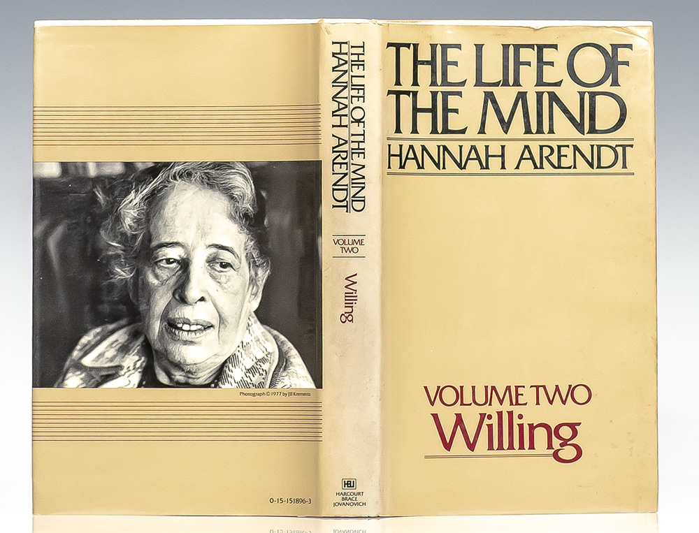 The Life of the Mind. Volume One: Thinking; Volume Two: Willing.
