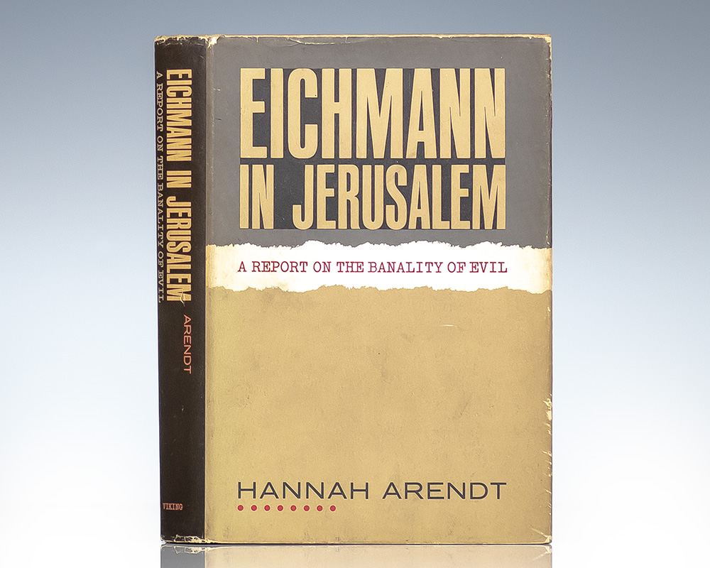Eichmann in Jerusalem: A Report on the Banality of Evil.
