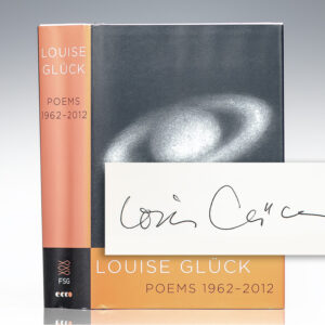 First Edition of Poems 1962-2012; Signed by Nobel Prize-winning Author Louise Gluck