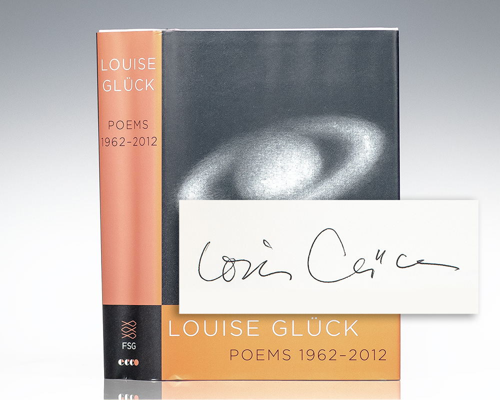 First Edition of Poems 1962-2012; Signed by Nobel Prize-winning Author Louise Gluck