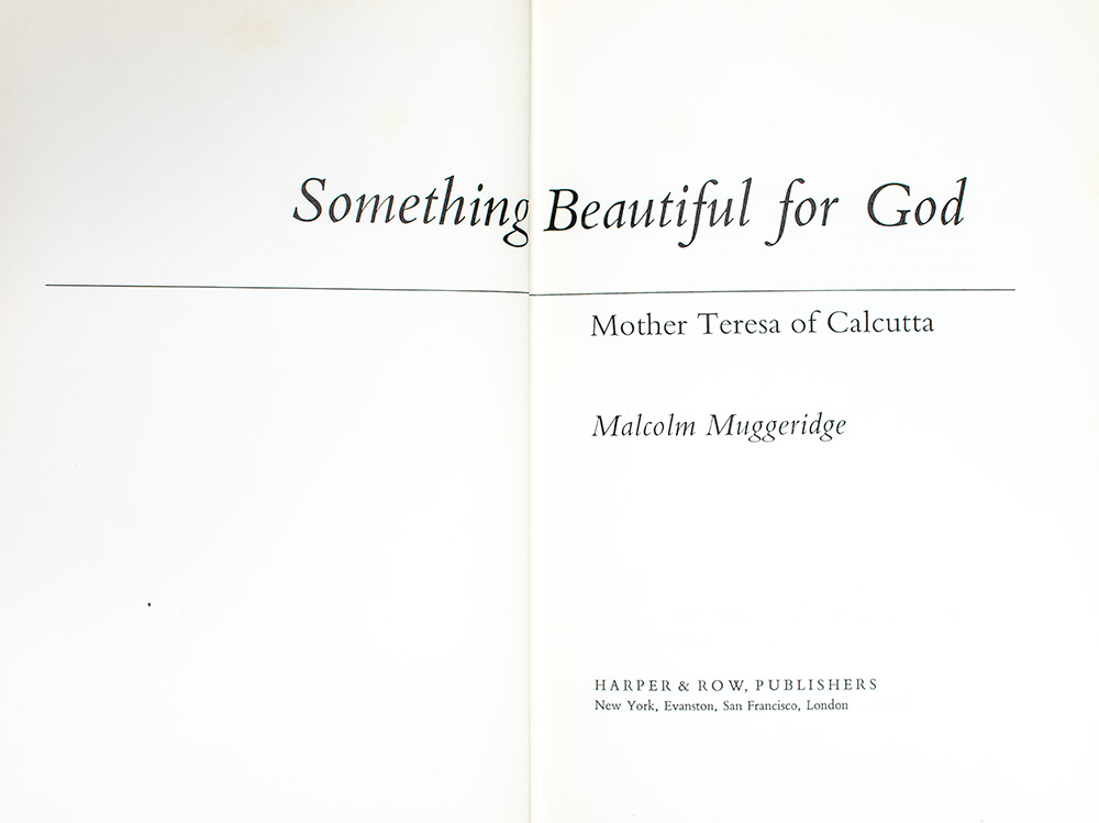 Something Beautiful for God: Mother Teresa of Calcutta.
