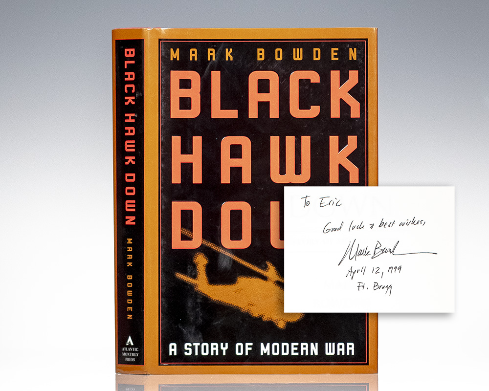 Black Hawk Down: A Story of Modern War.