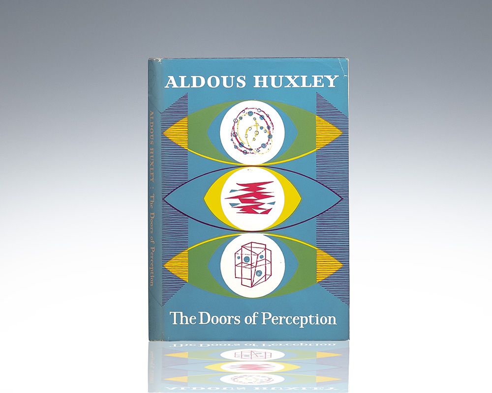 The Doors of Perception.