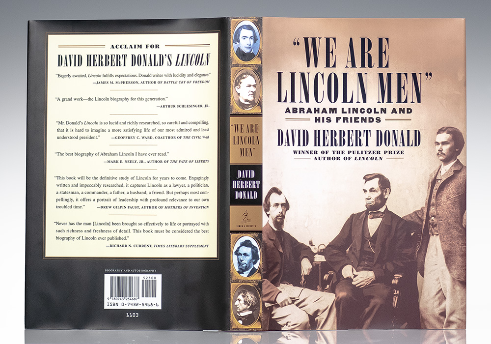 We Are Lincoln Men: Abraham Lincoln and His Friends.