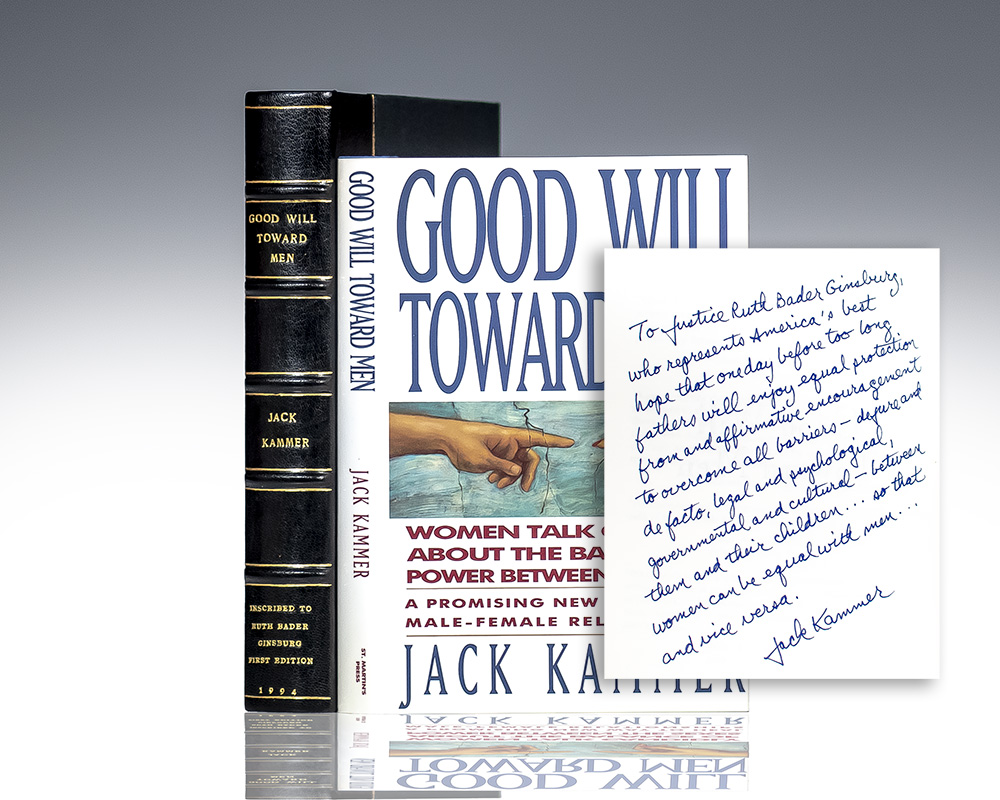 FROM THE LIBRARY OF JUSTICE RUTH BADER GINSBURG: FIRST EDITION of Good Will Toward Men; Lengthily inscribed by Jack Kammer to Ruth Bader Ginsburg