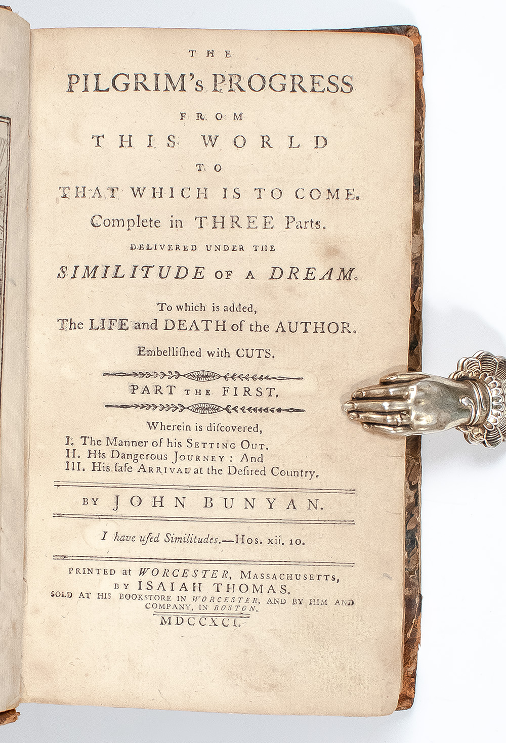 The Pilgrim's Progress From This World to That Which is to Come: Complete in Three Parts: Delivered Under the Similitude of a Dream: To Which is Added, the Life and Death of the Author.