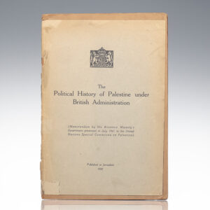 The Political History of Palestine Under British Administration.