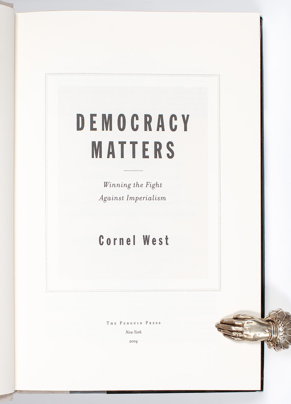 Democracy Matters: Winning the Fight Against Imperialism.