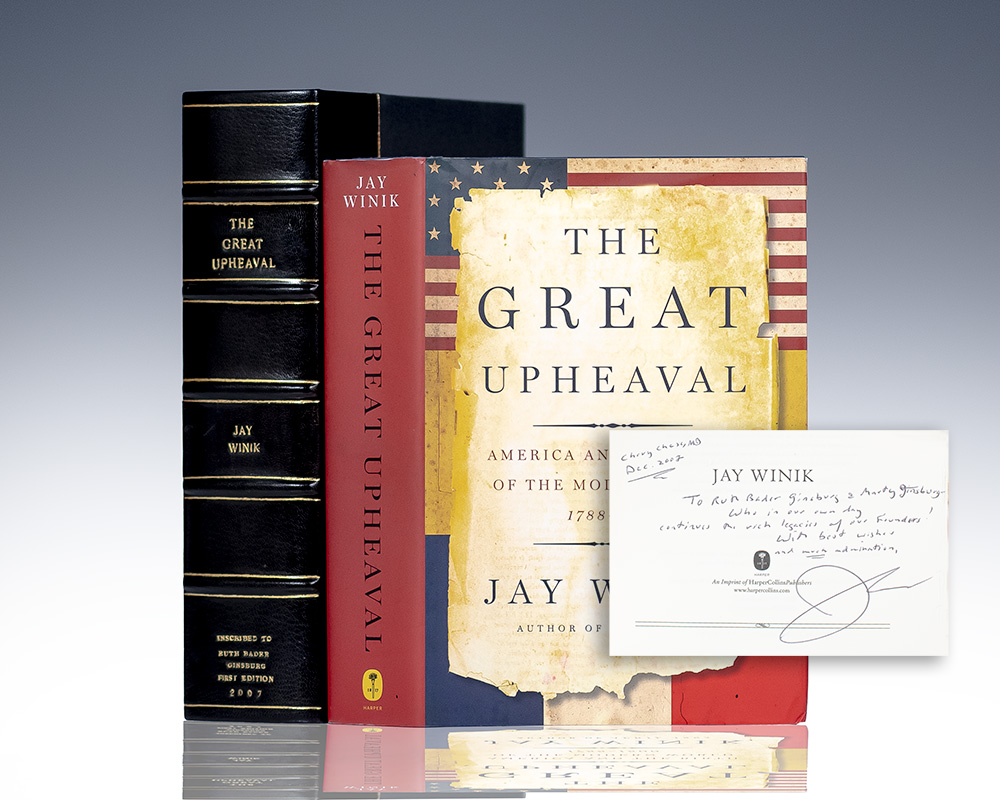 First edition of Jay Winik's The Great Upheaval: America and the Birth of the Modern World; inscribed by him to Justice Ruth Bader Ginsburg