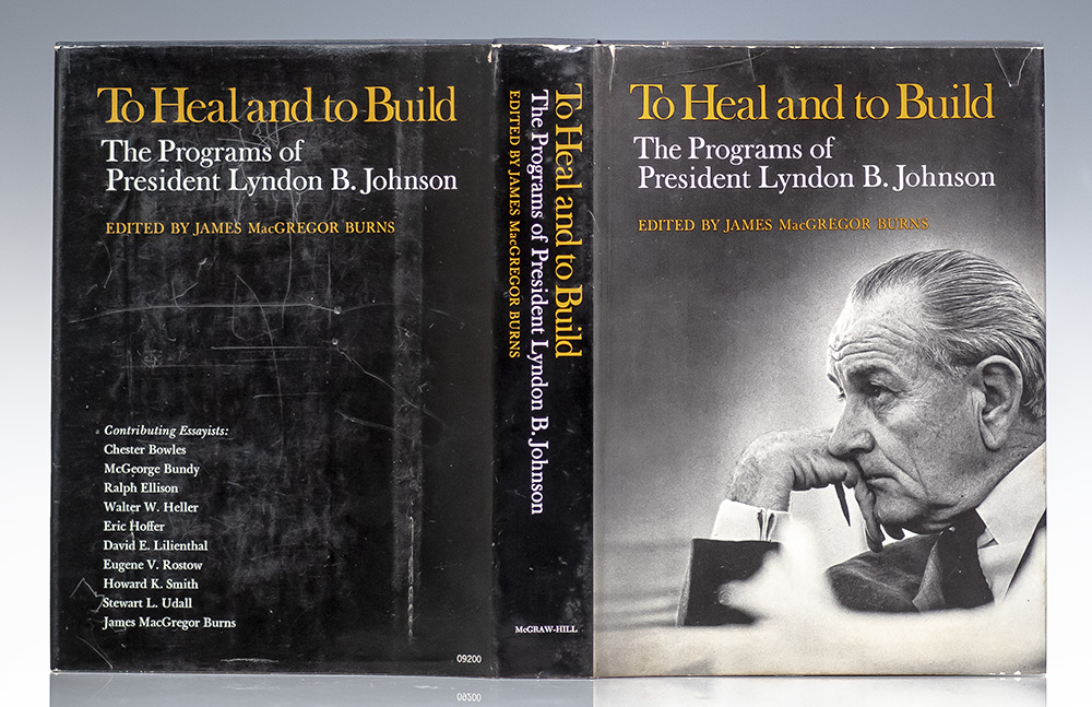 To Heal and to Build: The Programs of President Lyndon B. Johnson.