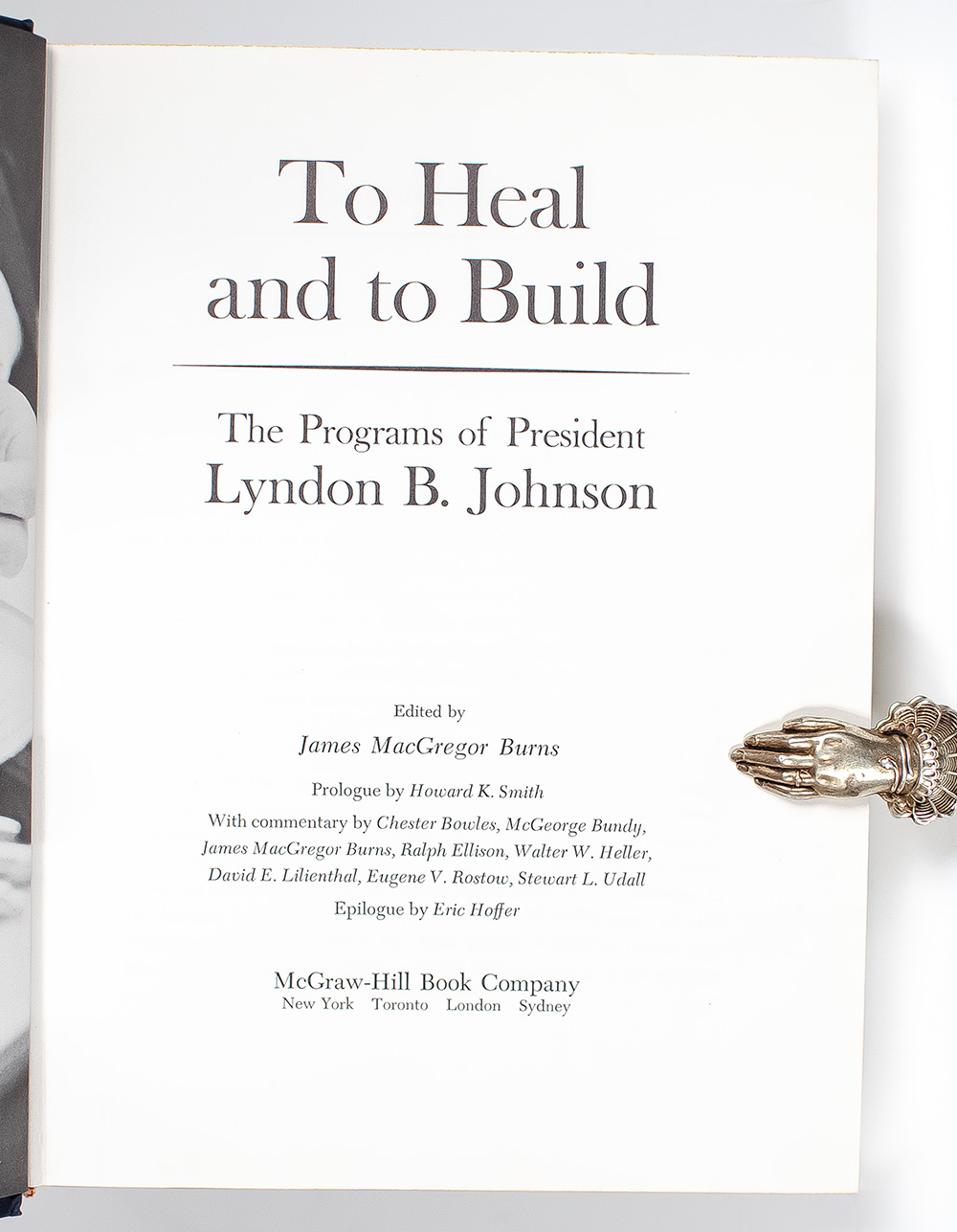 To Heal and to Build: The Programs of President Lyndon B. Johnson.