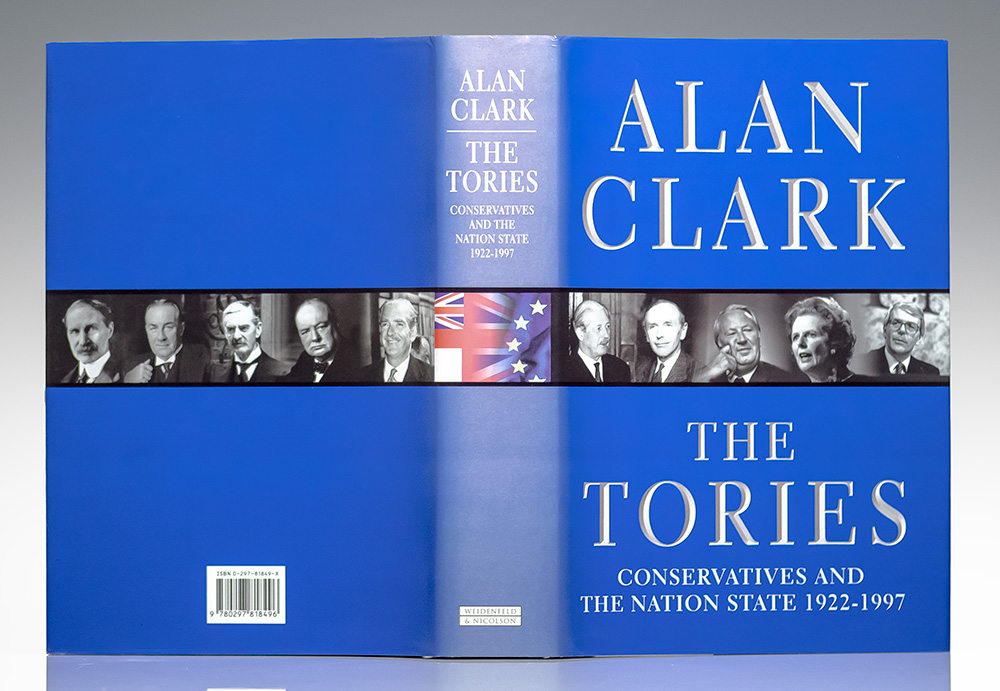 The Tories: Conservatives and The Nation State 1922-1997.