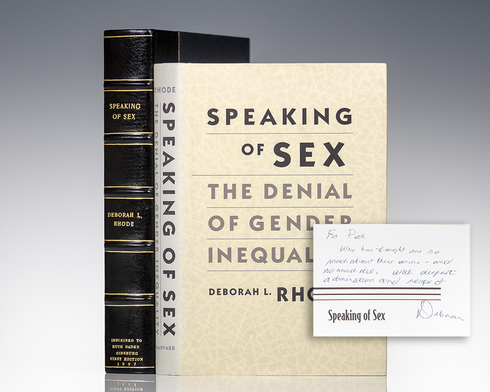 From the Library of Ruth Bader Ginsburg: First Edition of Deborah L. Rhode's Speaking of Sex; Inscribed by Rhode to Justice Ruth Bader Ginsburg