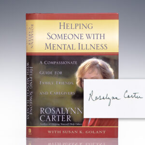 Helping Someone With Mental Illness: A Compassionate Guide for Family, Friends, and Caregivers.