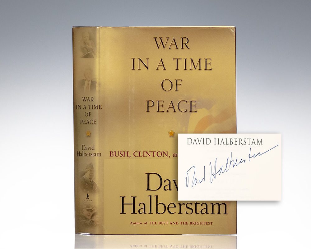 War in a Time of Peace: Bush, Clinton, and the Generals.