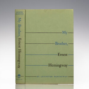 My Brother, Ernest Hemingway.
