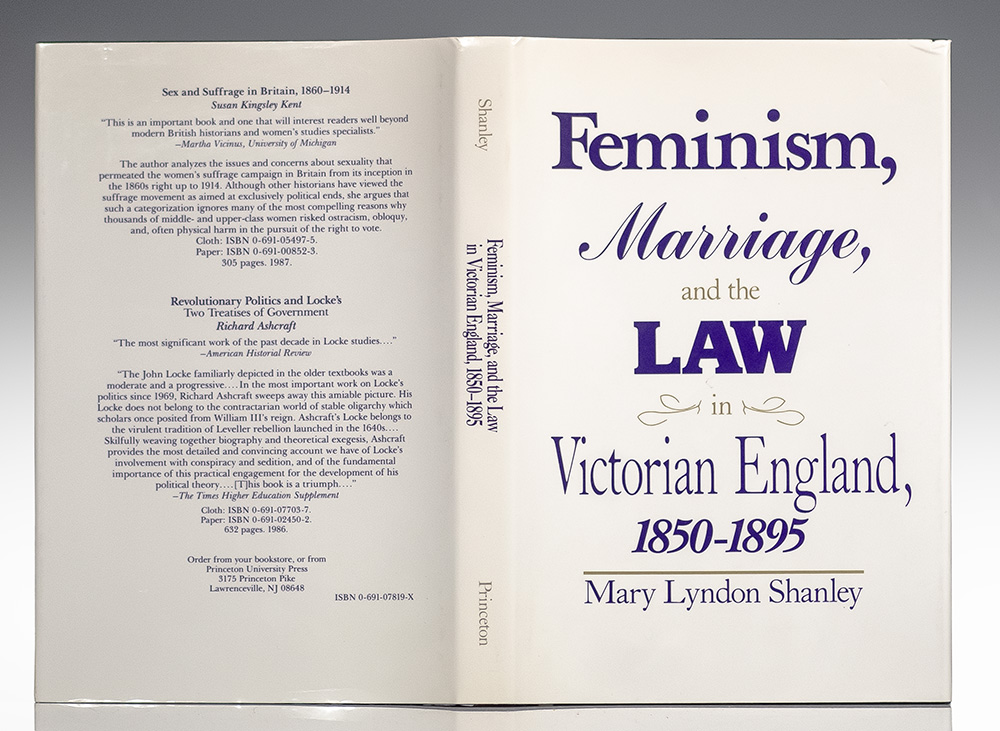 Feminism, Marriage, and the Law in Victorian England, 1850-1895.