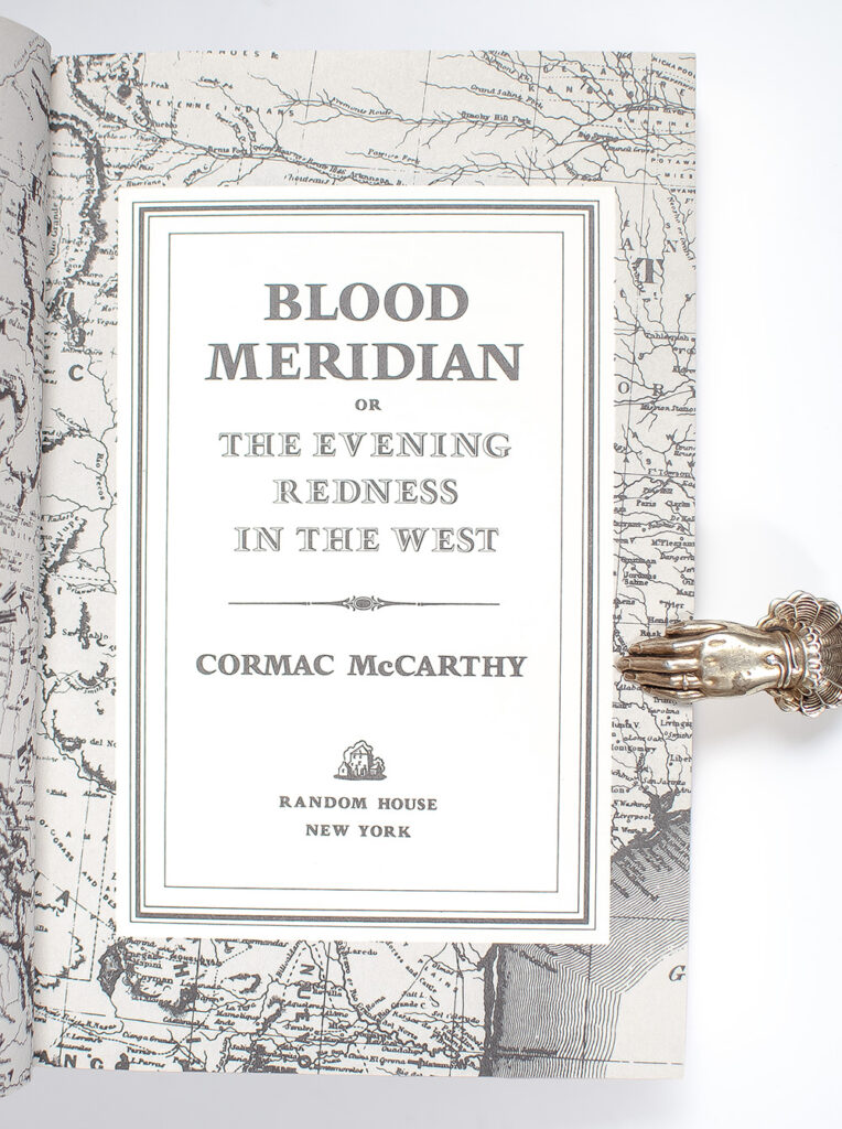 Blood Meridian, or The Evening Redness in the West.
