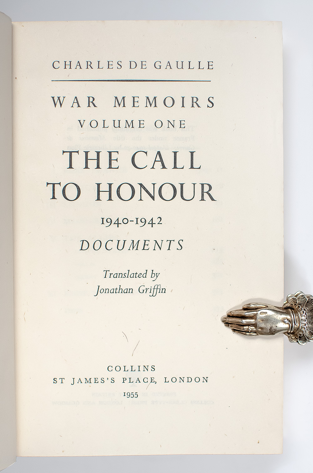War Memoirs: The Call To Honour 1940-1942 Documents.