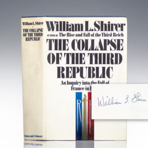 The Collapse of the Third Republic: An Inquiry Into the Fall of France in 1940.