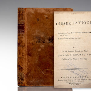 Two Dissertations, I. Concerning the End For Which God Created the World. II. The Nature of True Virtue.