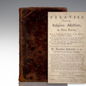 A Treatise Concerning Religious Affections, In Three Parts.