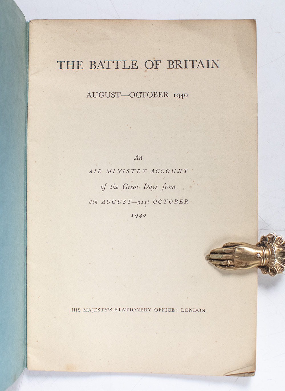The Battle of Britain August-October 1940: An Air Ministry Account of the Great Days From 8th August-31st October 1940.