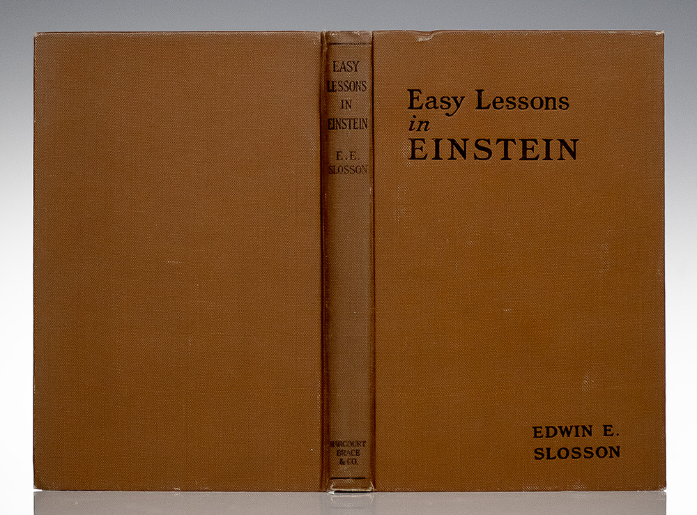 Easy Lessons in Einstein: A Discussion of the More Intelligible Features of the Theory of Relativity.
