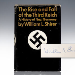 The Rise And Fall Of The Third Reich: A History of Nazi Germany.