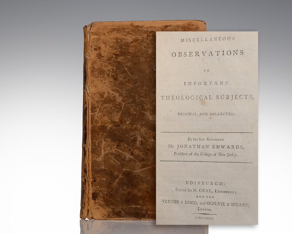 Miscellaneous Observations on Important Theological Subjects, Original and Collected.