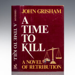 A Time To Kill: Novel of Retribution.