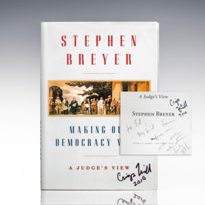 Making Our Democracy Work: A Judge’s View by Stephen Breyer