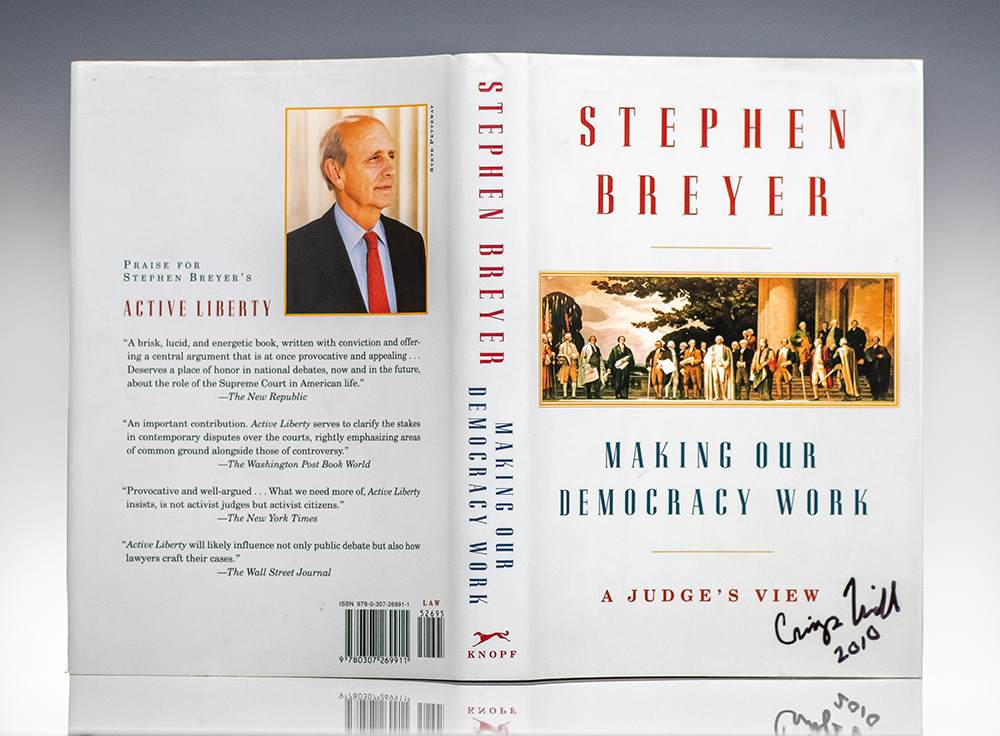 Making Our Democracy Work: A Judge’s View.