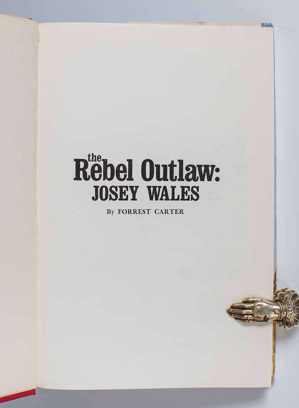 The Rebel Outlaw: Josey Wales.