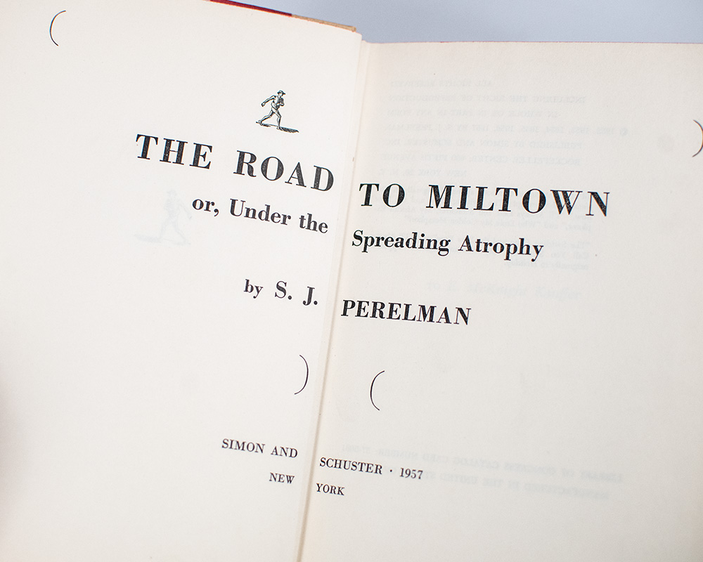 The Road to Miltown: Or Under the Spreading Atrophy.
