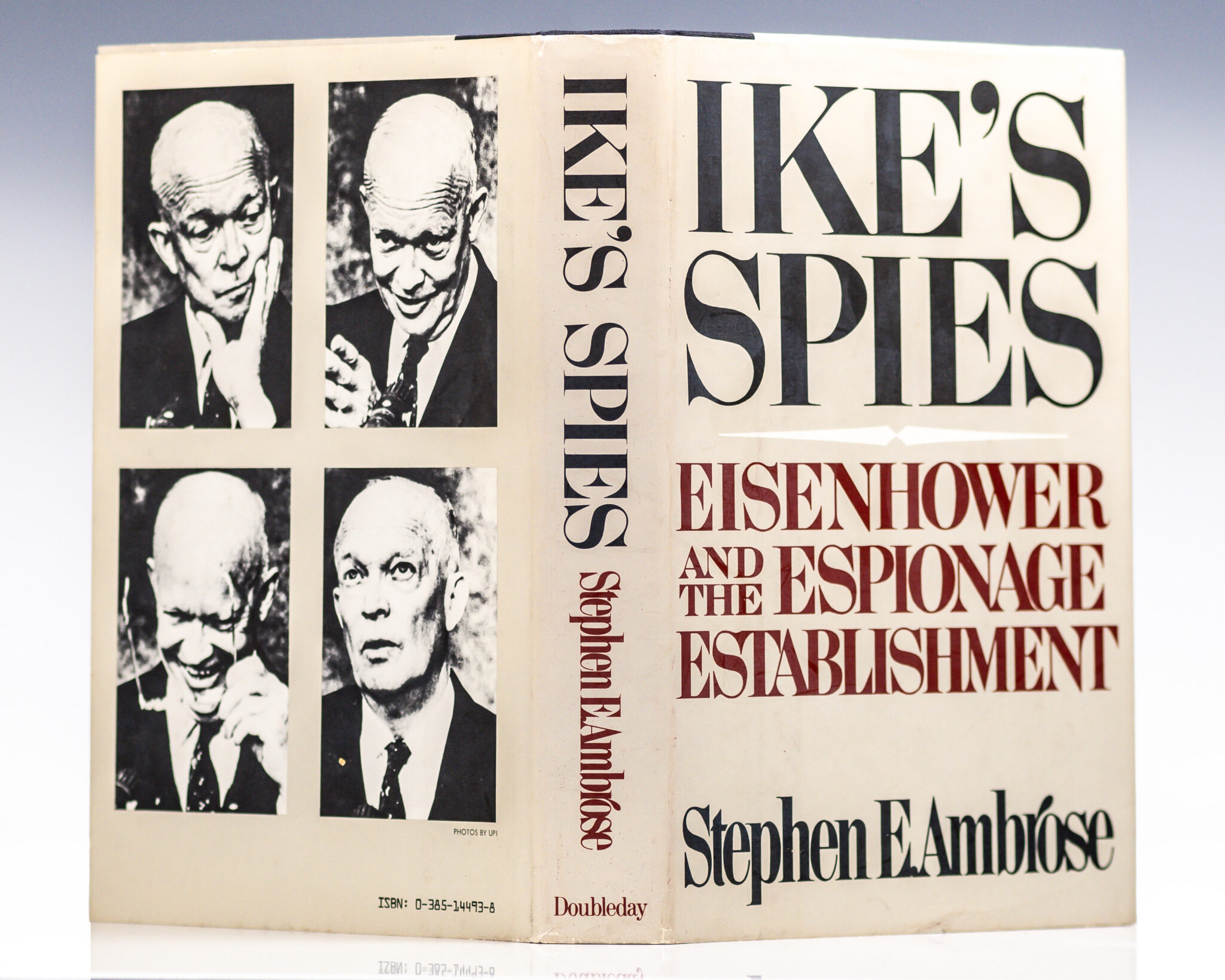 Ike's Spies: Eisenhower and the Espionage Establishment.