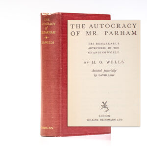 The Autocracy of Mr. Parham: His Remarkable Adventures in this Changing World.
